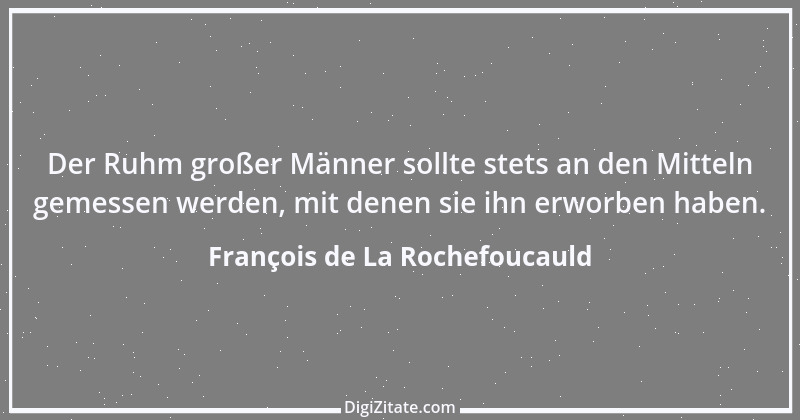 Zitat von François de La Rochefoucauld 170