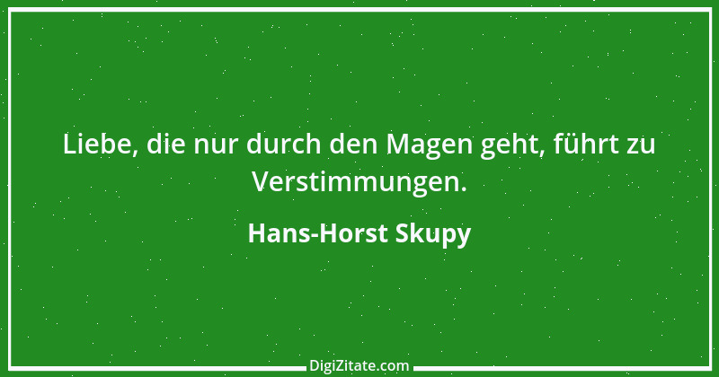 Zitat von Hans-Horst Skupy 63