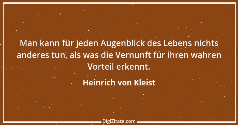 Zitat von Heinrich von Kleist 156