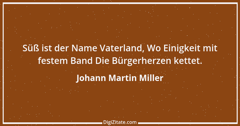 Zitat von Johann Martin Miller 3