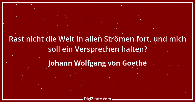 Zitat von Johann Wolfgang von Goethe 2257