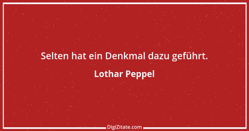 Zitat von Lothar Peppel 44