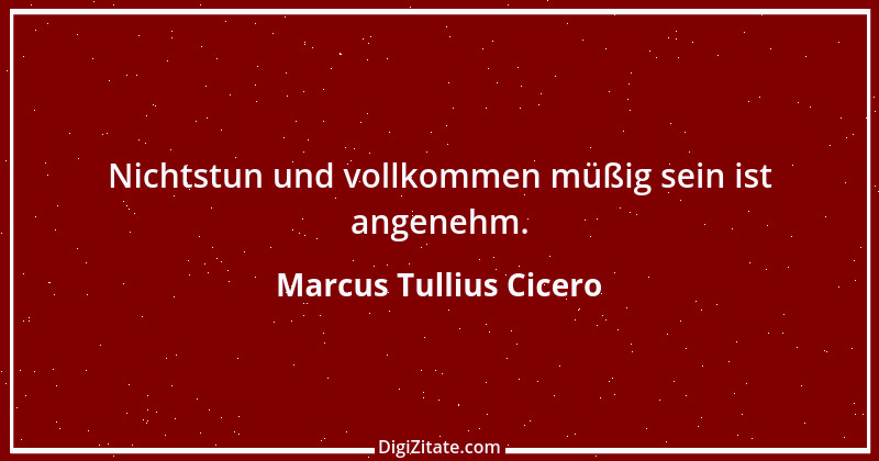 Zitat von Marcus Tullius Cicero 181