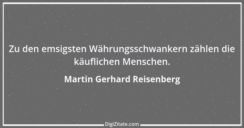 Zitat von Martin Gerhard Reisenberg 2572