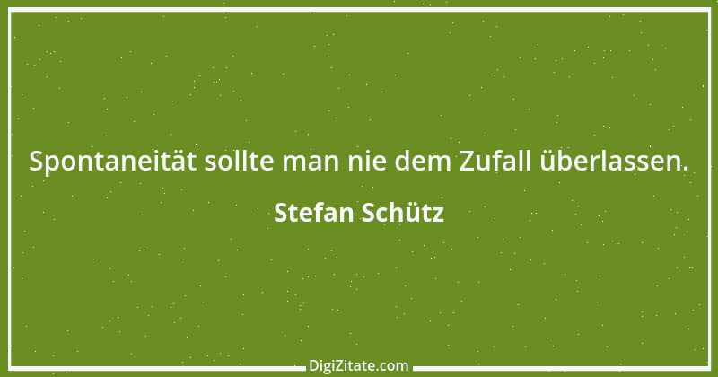 Zitat von Stefan Schütz 287