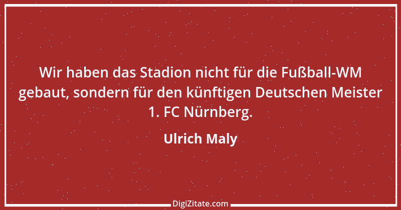 Zitat von Ulrich Maly 1