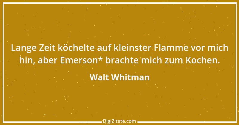 Zitat von Walt Whitman 34