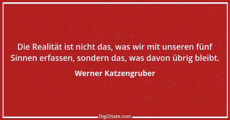 Zitat von Werner Katzengruber 4