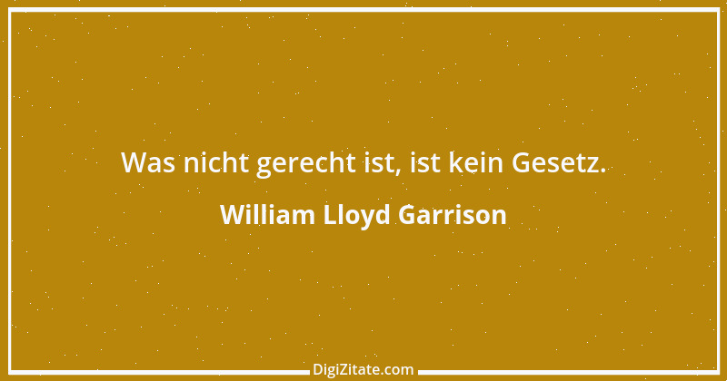 Zitat von William Lloyd Garrison 2