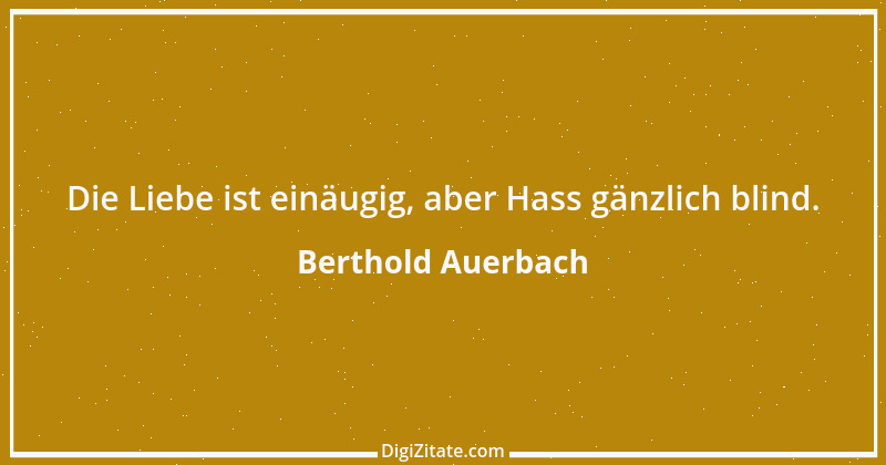 Zitat von Berthold Auerbach 103