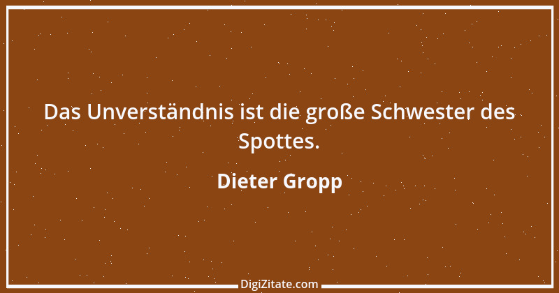 Zitat von Dieter Gropp 3