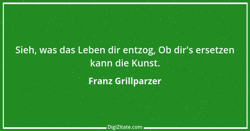 Zitat von Franz Grillparzer 104