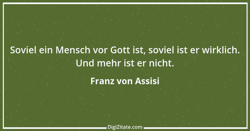 Zitat von Franz von Assisi 25