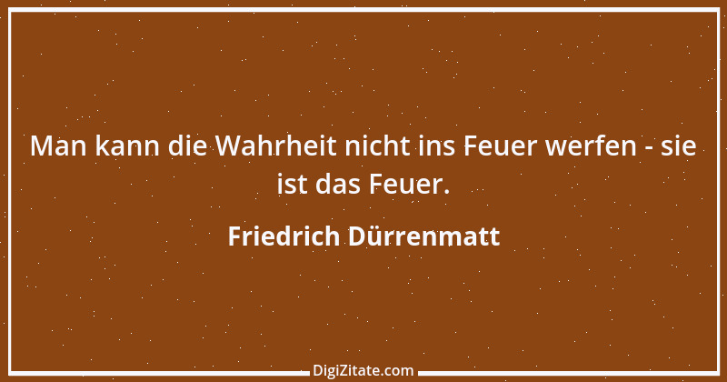 Zitat von Friedrich Dürrenmatt 21