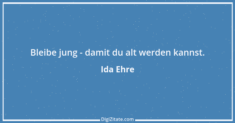 Zitat von Ida Ehre 4