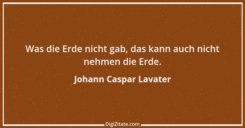 Zitat von Johann Caspar Lavater 228