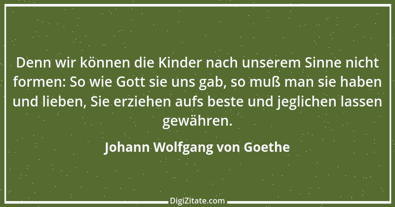 Zitat von Johann Wolfgang von Goethe 3258