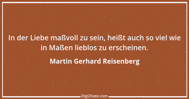 Zitat von Martin Gerhard Reisenberg 1573