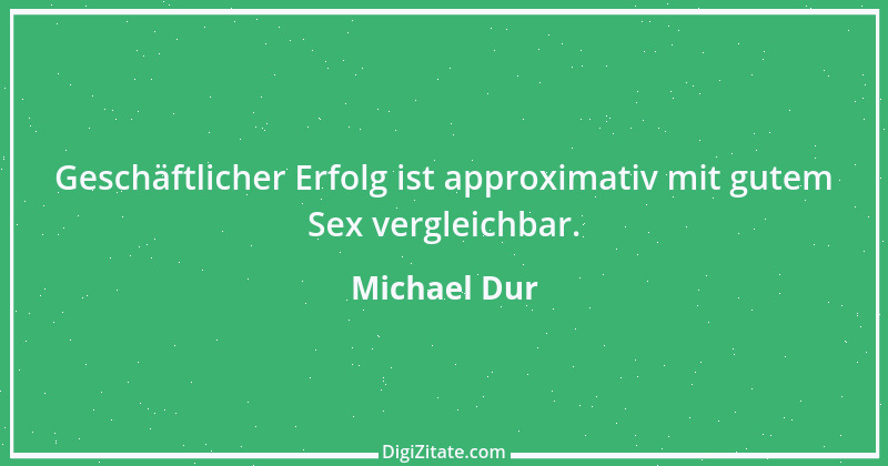 Zitat von Michael Dur 50