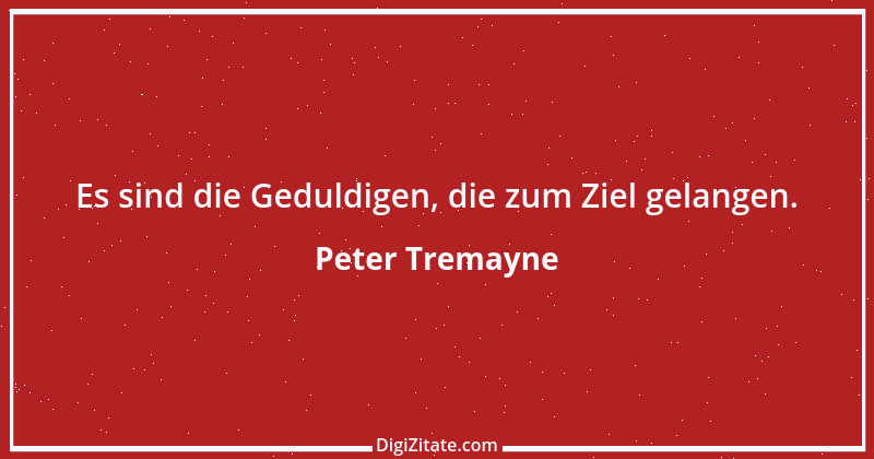 Zitat von Peter Tremayne 79