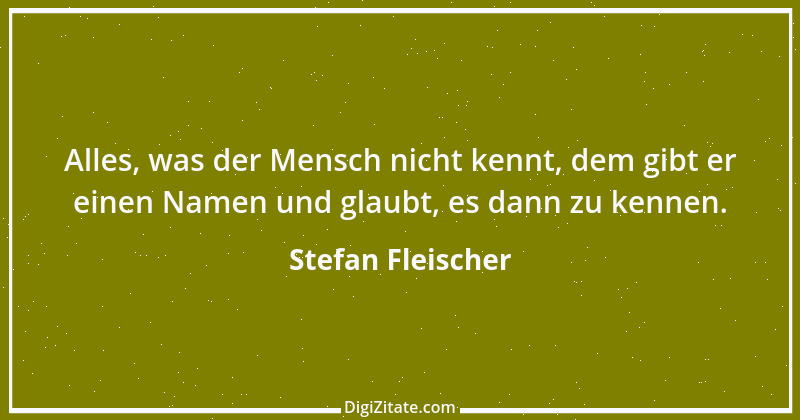 Zitat von Stefan Fleischer 212