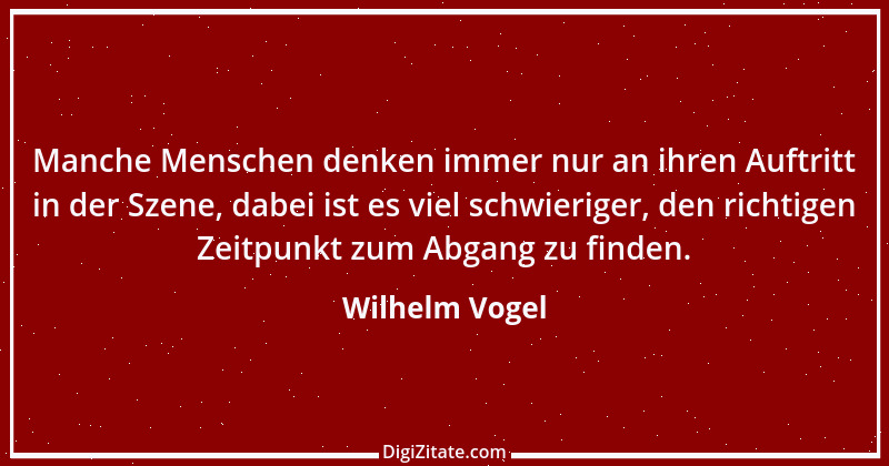 Zitat von Wilhelm Vogel 88