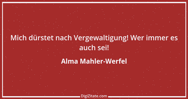 Zitat von Alma Mahler-Werfel 4