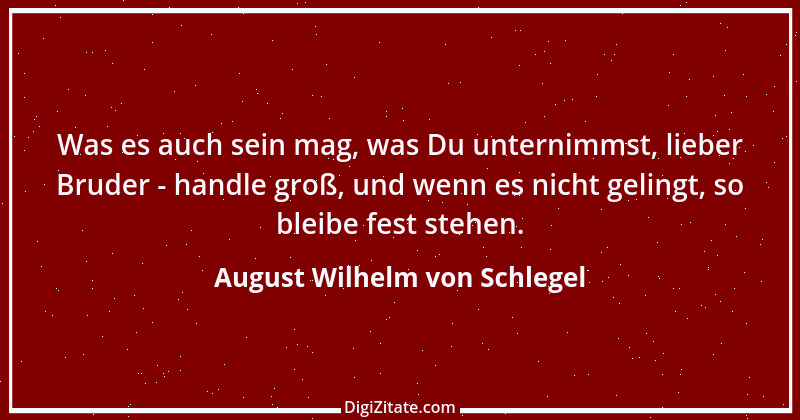 Zitat von August Wilhelm von Schlegel 33