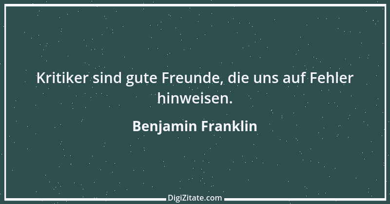 Zitat von Benjamin Franklin 115