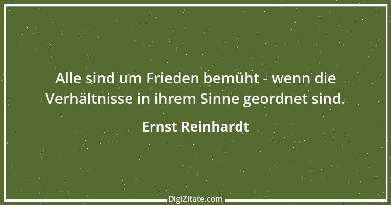 Zitat von Ernst Reinhardt 500