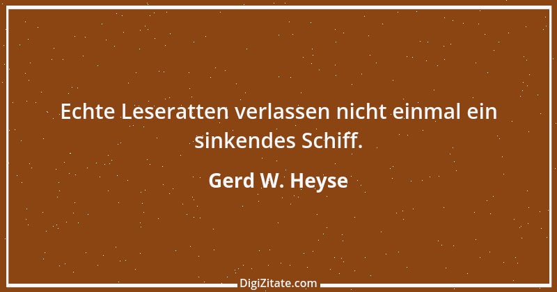 Zitat von Gerd W. Heyse 367