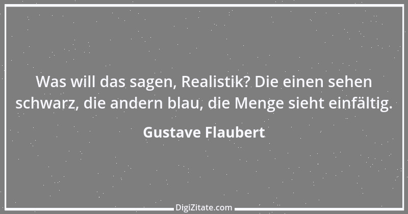 Zitat von Gustave Flaubert 102