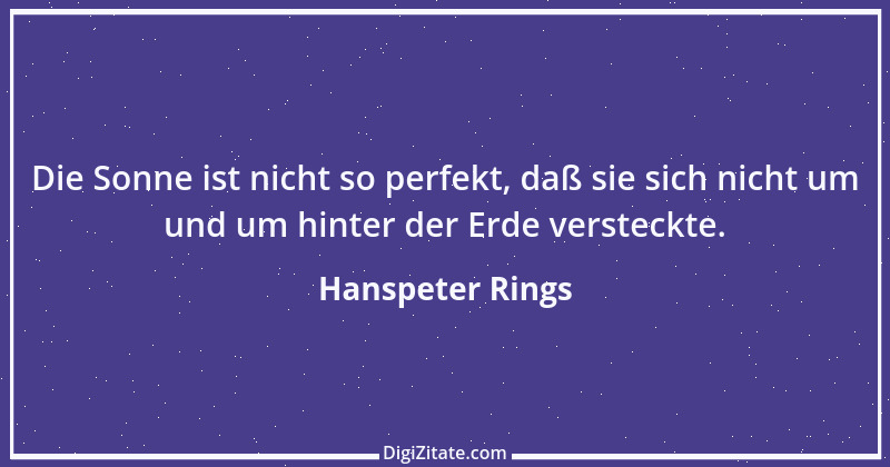 Zitat von Hanspeter Rings 150