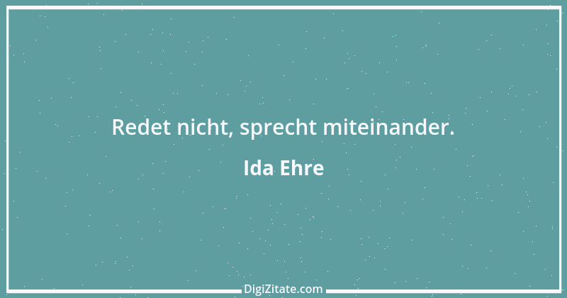 Zitat von Ida Ehre 5