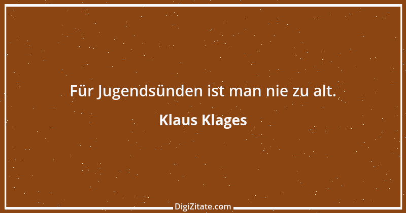 Zitat von Klaus Klages 511