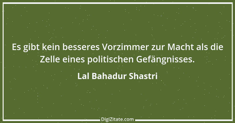 Zitat von Lal Bahadur Shastri 1