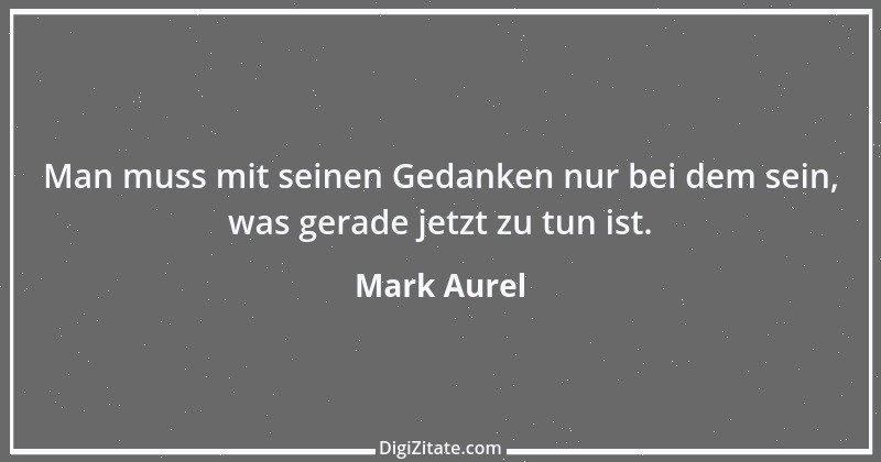 Zitat von Mark Aurel 16