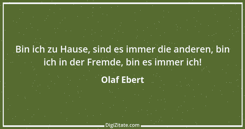 Zitat von Olaf Ebert 1