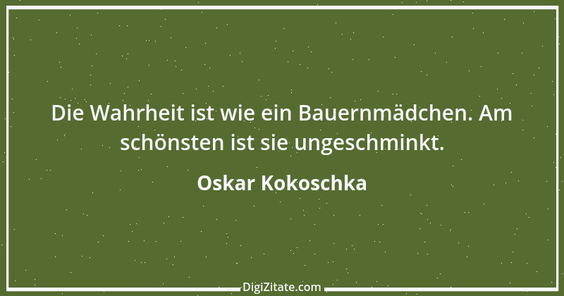 Zitat von Oskar Kokoschka 7