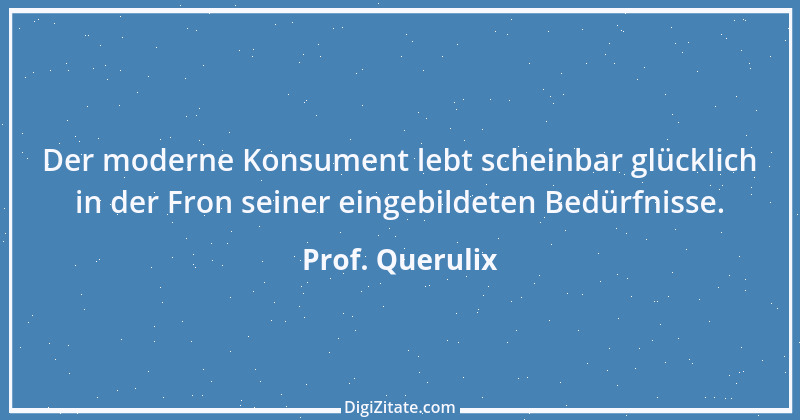 Zitat von Prof. Querulix 551