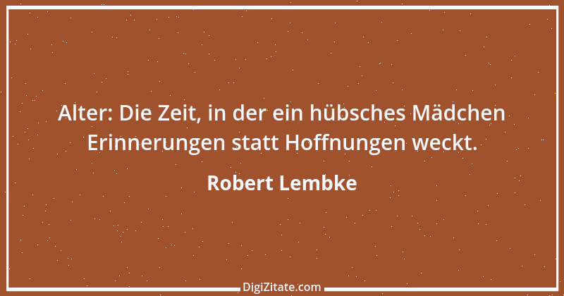 Zitat von Robert Lembke 105