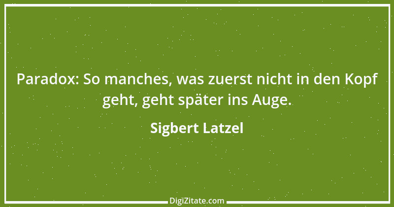 Zitat von Sigbert Latzel 168