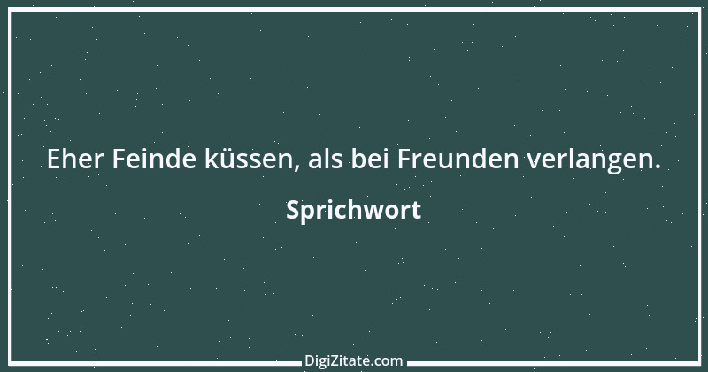 Zitat von Sprichwort 9251