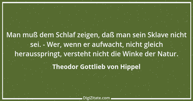 Zitat von Theodor Gottlieb von Hippel 54