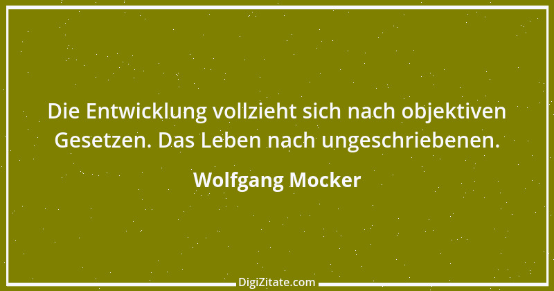 Zitat von Wolfgang Mocker 280