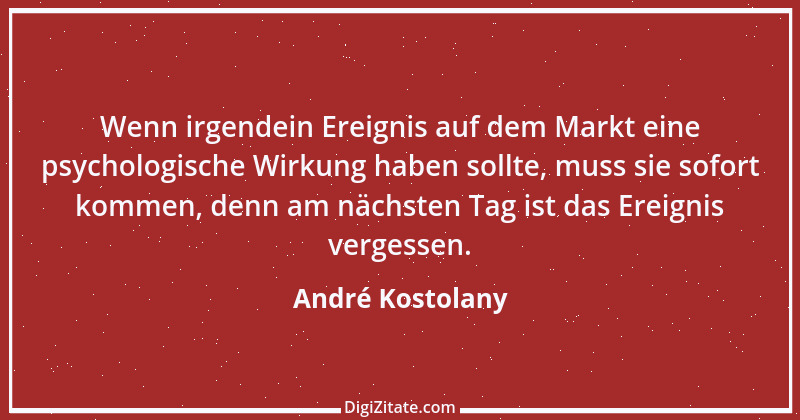 Zitat von André Kostolany 24