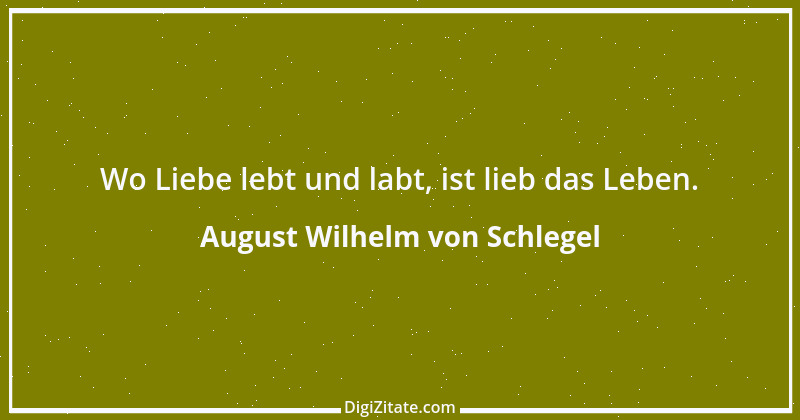 Zitat von August Wilhelm von Schlegel 34