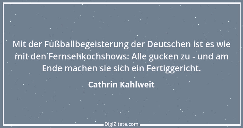 Zitat von Cathrin Kahlweit 1