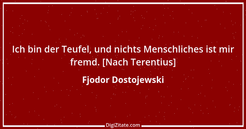 Zitat von Fjodor Dostojewski 49