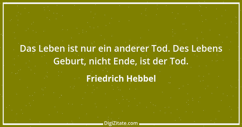 Zitat von Friedrich Hebbel 615